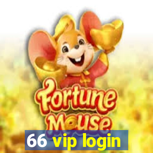 66 vip login